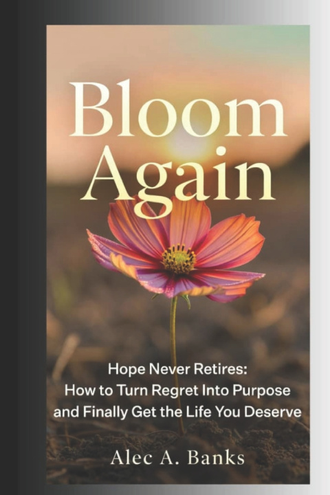 Kniha Bloom Again Alec A. Banks