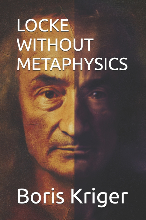 Kniha LOCKE WITHOUT METAPHYSICS Boris Kriger