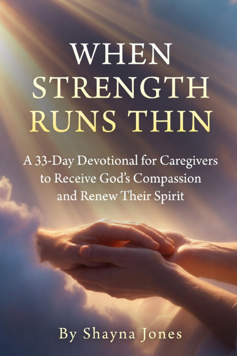 Kniha When Strength Runs Thin Shayna Jones