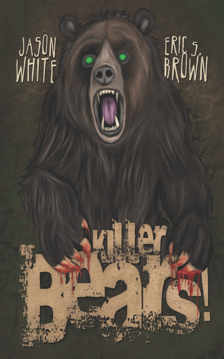 Kniha Killer Bears! Eric S. Brown