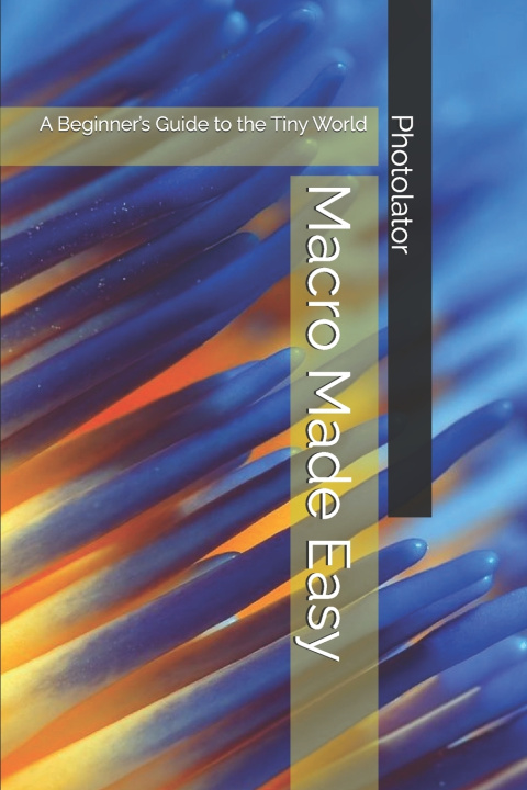 Kniha Macro Made Easy Catherine Bohemier