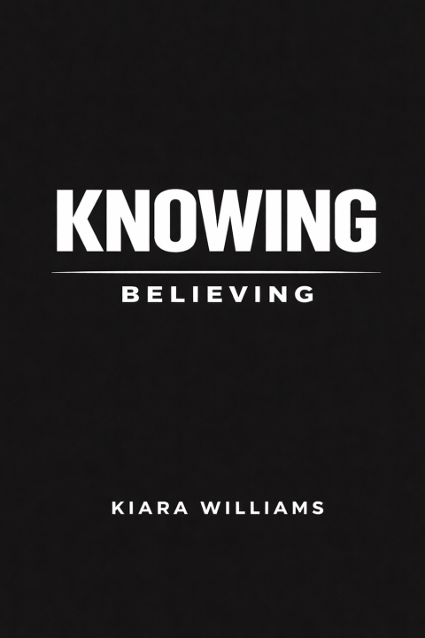 Kniha Knowing Over Believing Kiara Williams