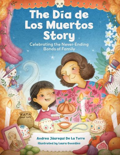 Książka The Dia de Los Muertos Story Laura González