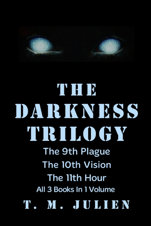 Kniha The Darkness Trilogy T. M. Julien