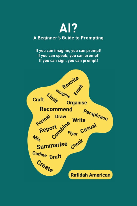 Книга AI? A Beginner's Guide to Prompting Rafidah American
