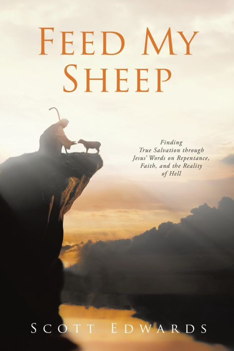 Kniha Feed My Sheep Scott Edwards