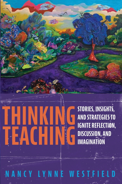 Kniha Thinking Teaching Nancy Lynne Westfield