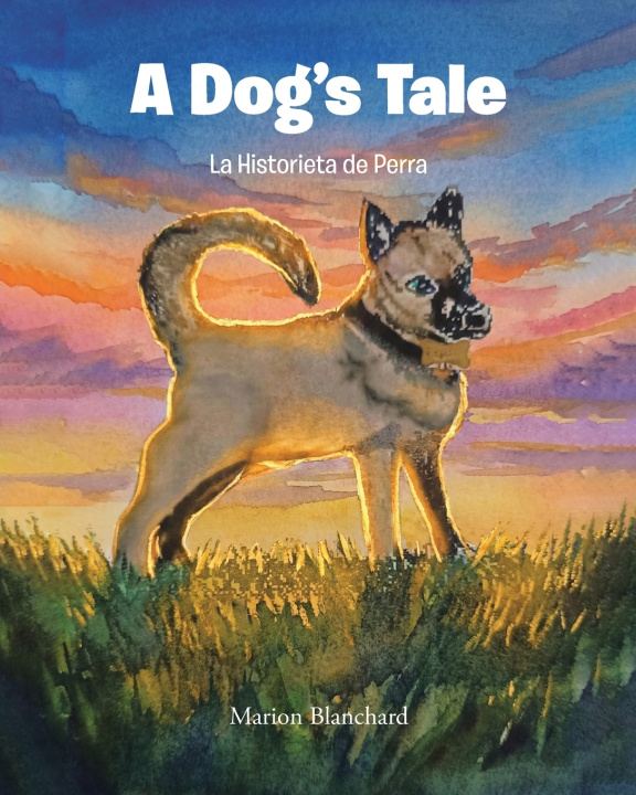 Knjiga A Dog's Tale Marion Blanchard