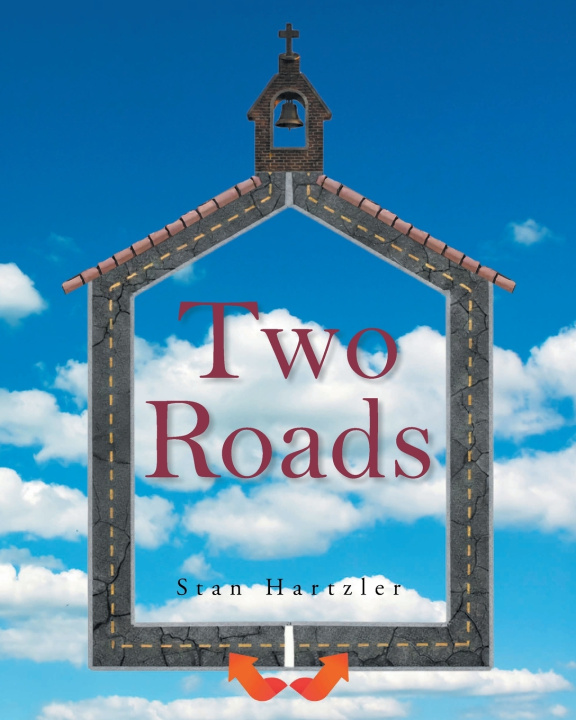 Book Two Roads Stan Hartzler