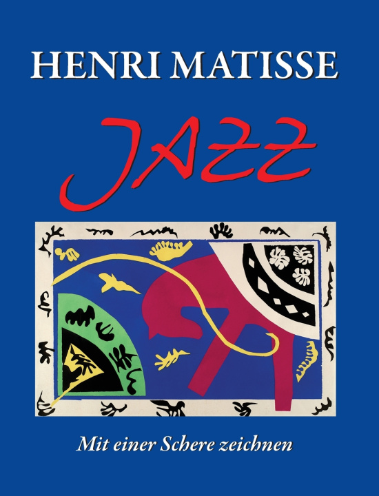 Книга Henri Matisse JAZZ Henri Matisse