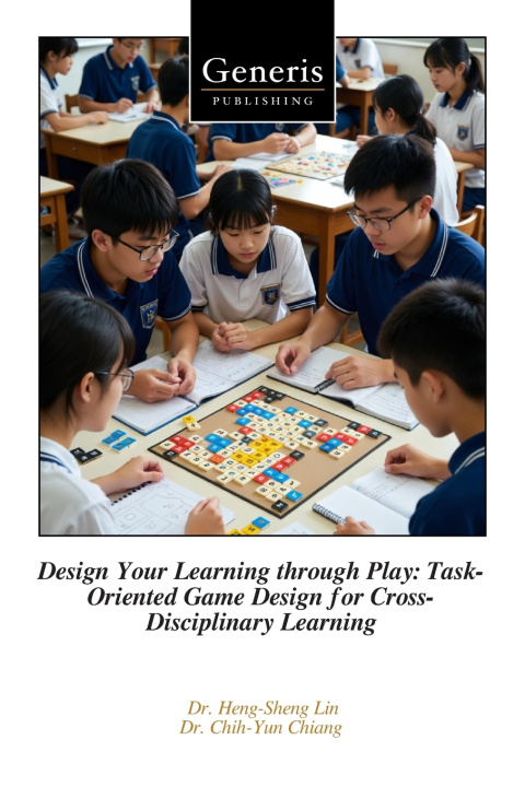 Kniha Design Your Learning through Play Dr. Chih-Yun Chiang