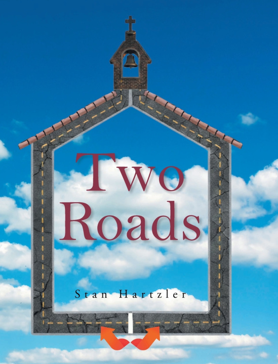 Knjiga Two Roads Stan Hartzler