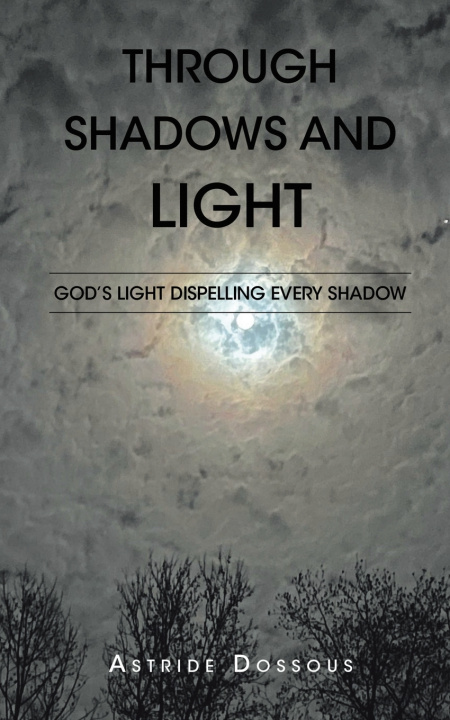 Book Through Shadows and Light Astride Dossous