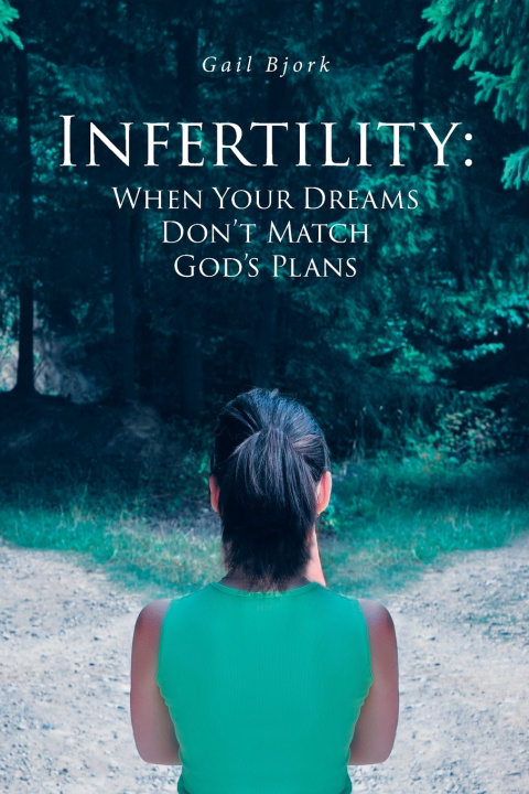 Kniha Infertility Gail Bjork