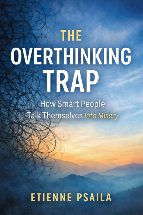 Book The Overthinking Trap Etienne Psaila