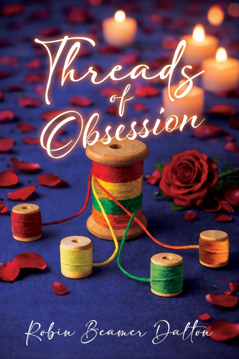 Book Threads Of Obsession Robin Beamer Dalton