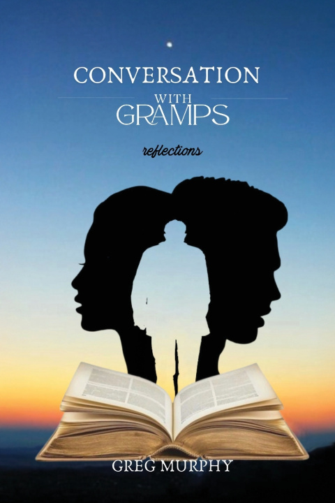 Book Conversation with Gramps Greg Murphy