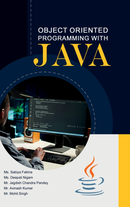 Knjiga Object Oriented Programming with JAVA Ms. Sabiya Fatima