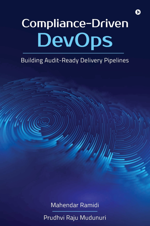 Knjiga Compliance-Driven DevOps Mahendar Ramidi