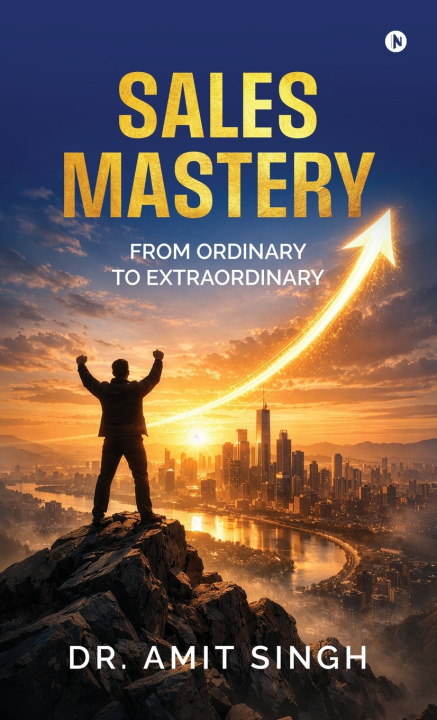 Kniha Sales Mastery Dr. Amit Singh