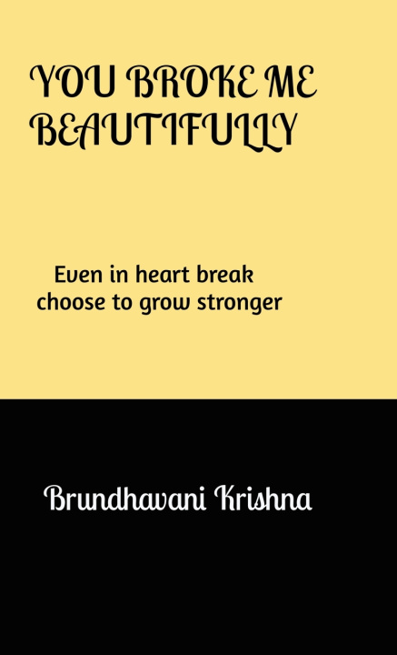 Kniha You broke me Beautifully Brundhavani krishna
