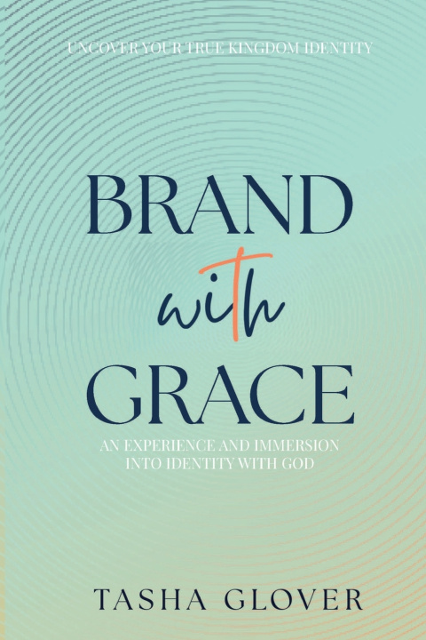 Kniha Brand With Grace Tasha Glover