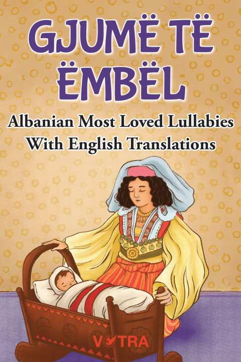 Книга Gjume Të Ëmbël Votra Publishing LLC