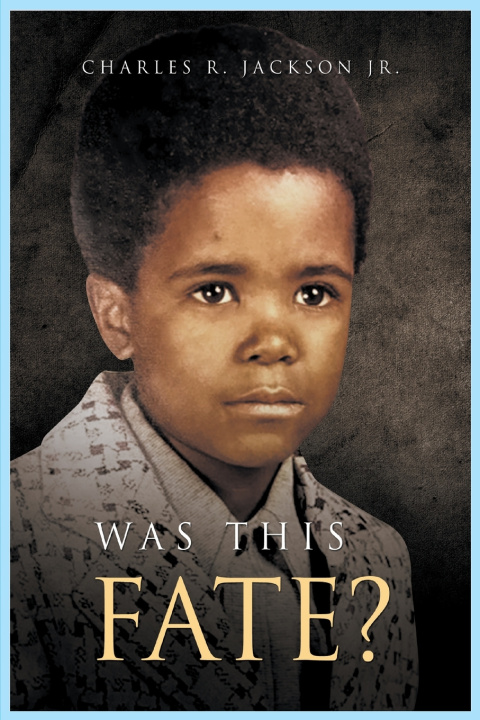 Книга Was this fate? Charles R Jackson