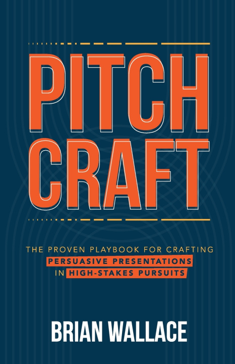 Kniha Pitch Craft Brian Wallace