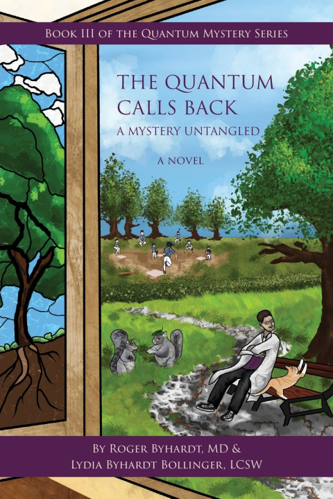 Kniha The Quantum Calls Back Roger W Byhardt