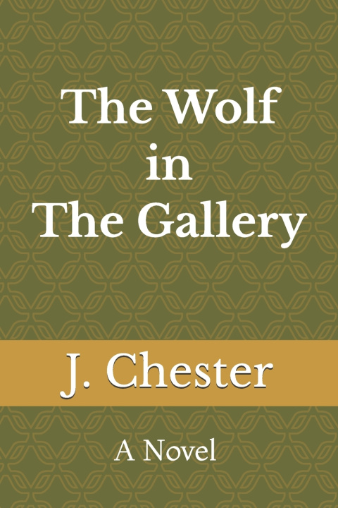 Kniha The Wolf in The Gallery Jarvaris Chester