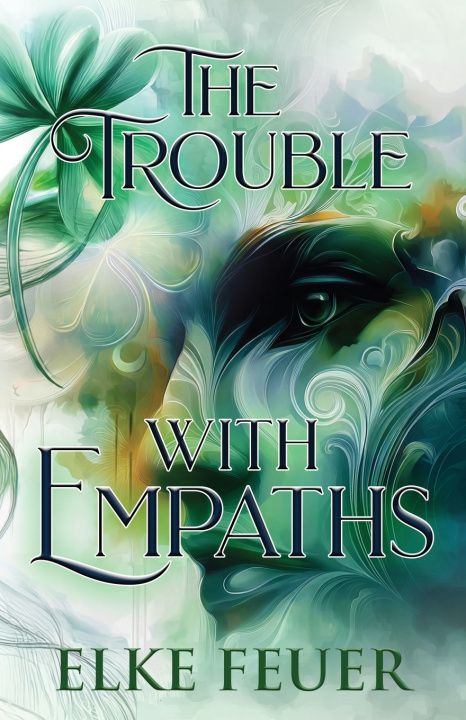 Book The Trouble with Empaths Elke Feuer