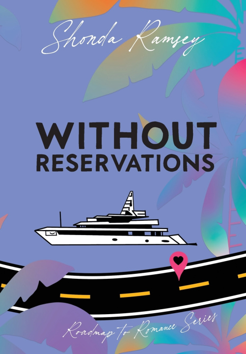Knjiga Without Reservations Shonda Ramsey
