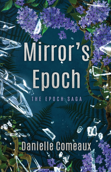 Kniha Mirror's Epoch Danielle Comeaux