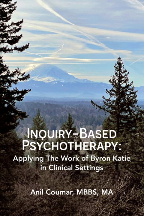 Kniha Inquiry-Based Psychotherapy Anil Coumar