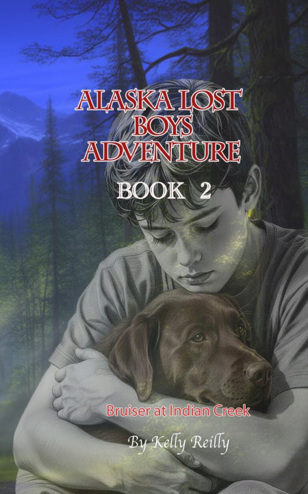 Book Alaska Lost Boys Book 2 S Kelly Reilly