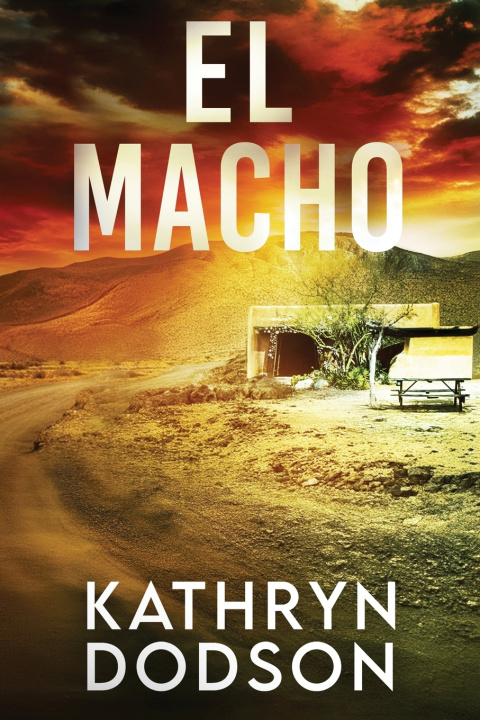 Kniha El Macho Kathryn Dodson