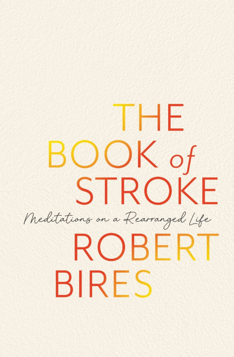 Kniha The Book of Stroke Robert Bires
