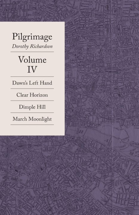 Carte Pilgrimage Volume IV Dorothy Richardson