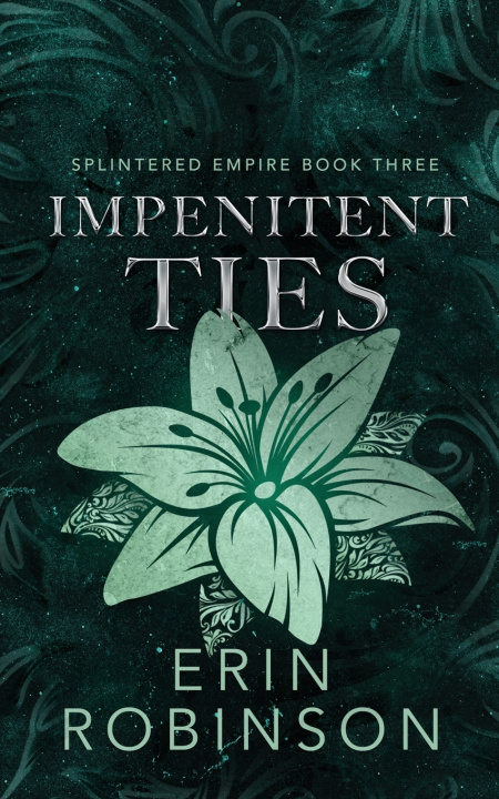 Kniha Impenitent Ties Erin Robinson