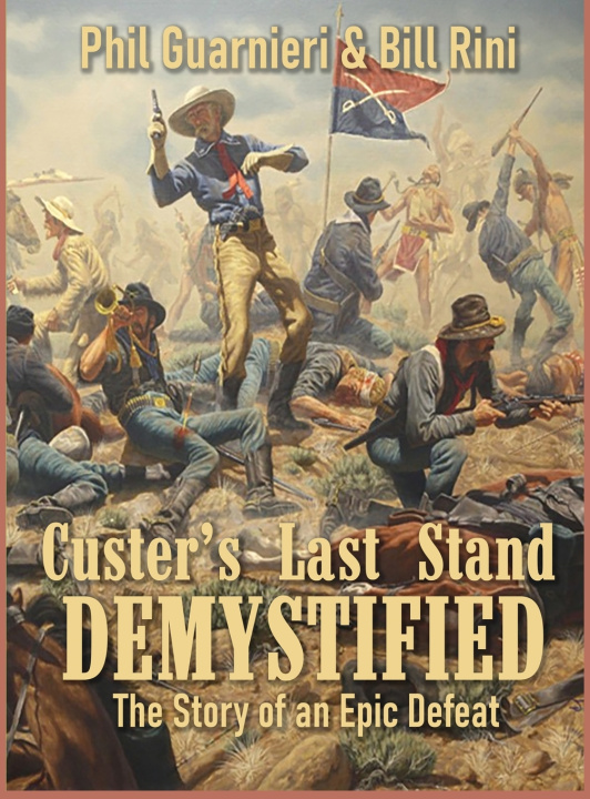 Knjiga Custer's Last Stand Demystified Bill Rini