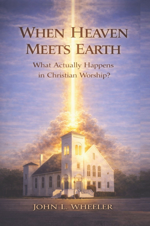 Knjiga When Heaven Meets Earth John L Wheeler