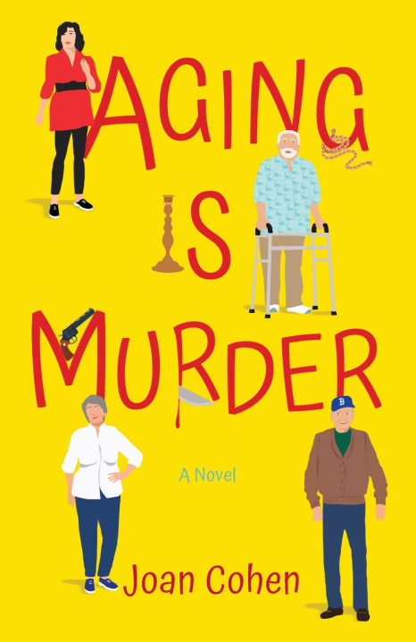 Kniha Aging Is Murder Joan Cohen