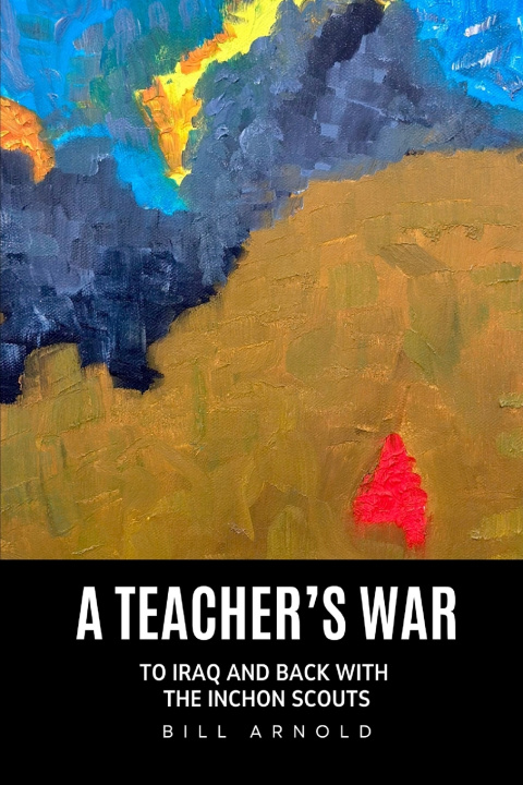 Kniha A Teacher's War Bill Arnold