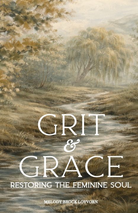 Book Grit & Grace Melody Brock Lovvorn