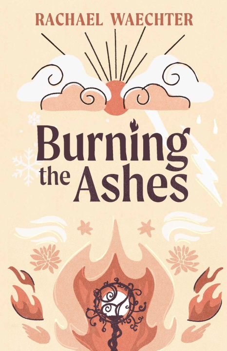 Kniha Burning the Ashes Rachael Waechter