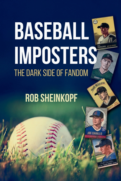 Knjiga Baseball Imposters Rob Sheinkopf