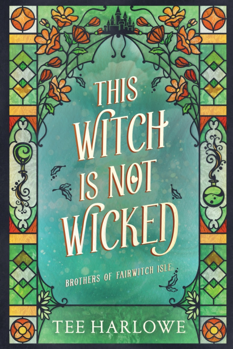 Kniha This Witch Is Not Wicked Harlowe