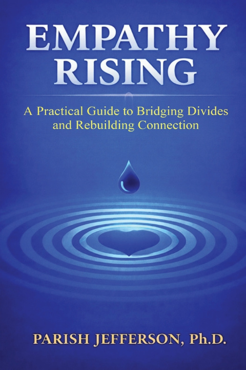 Kniha Empathy Rising Ph.D. Parish Jefferson