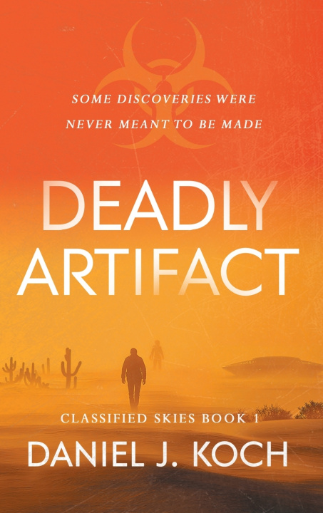 Kniha Deadly Artifact Daniel J. Koch